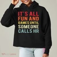 Hr Funny It's All Fun And Games Hr Quotes Human Resources Ladies Heavyweight Boxy Pullover Hoodie thumb 0