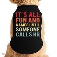 Hr Funny It's All Fun And Games Hr Quotes Human Resources Doggie Tank thumb 0