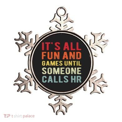 Hr Funny It's All Fun And Games Hr Quotes Human Resources Ornament
