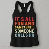 Hr Funny It's All Fun And Games Hr Quotes Human Resources Women's Tank Top thumb 3