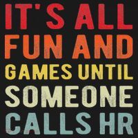Hr Funny It's All Fun And Games Hr Quotes Human Resources Baby Bodysuit thumb 2