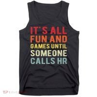 Hr Funny It's All Fun And Games Hr Quotes Human Resources Tank Top thumb 0