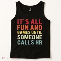 Hr Funny It's All Fun And Games Hr Quotes Human Resources Tank Top thumb 2