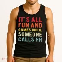 Hr Funny It's All Fun And Games Hr Quotes Human Resources Tank Top thumb 3