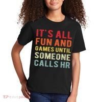 Hr Funny It's All Fun And Games Hr Quotes Human Resources Kids T-Shirt thumb 2