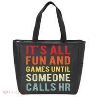Hr Funny It's All Fun And Games Hr Quotes Human Resources Tote Bag thumb 0