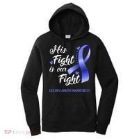 His Fight Is Our Fight Colon Cancer Awareness Gift Women's Hoodie thumb 0