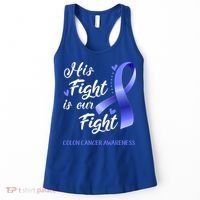His Fight Is Our Fight Colon Cancer Awareness Gift Women's Tank Top thumb 0