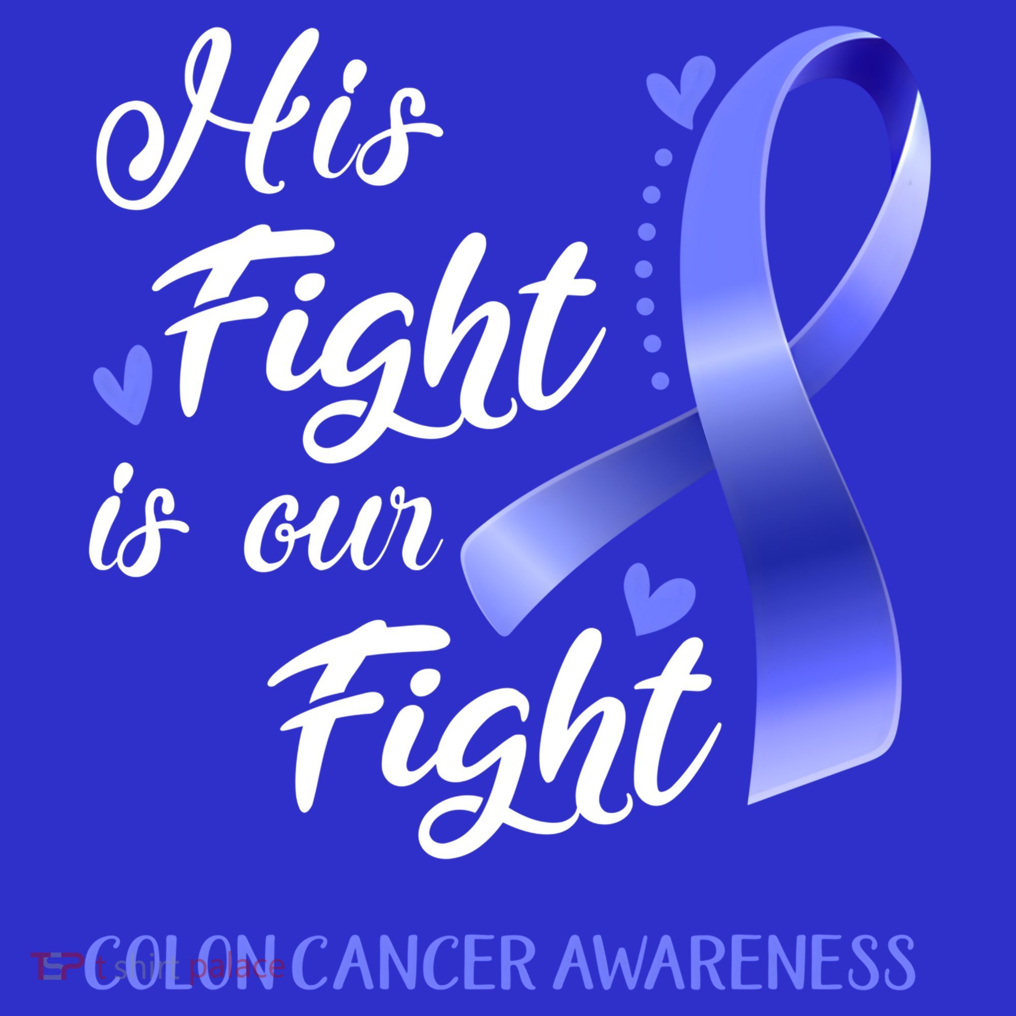 His Fight Is Our Fight Colon Cancer Awareness Gift Women's Tank Top