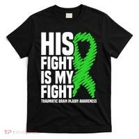His Fight Is My Fight Traumatic Brain Injury Awareness T-Shirt thumb 0