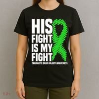His Fight Is My Fight Traumatic Brain Injury Awareness T-Shirt thumb 4