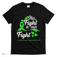 Her Fight Is Our Fight Non Hodgkin Lymphoma Awareness T-Shirt thumb 0