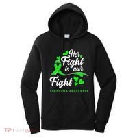 Her Fight Is Our Fight Non Hodgkin Lymphoma Awareness Women's Hoodie thumb 0