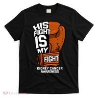 His Fight Is My Fight Kidney Cancer Awareness RCC TCC Gift T-Shirt thumb 0