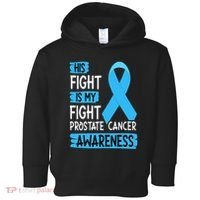His Fight Is My Fight Prostate Cancer Awareness Support Toddler Hoodie thumb 0