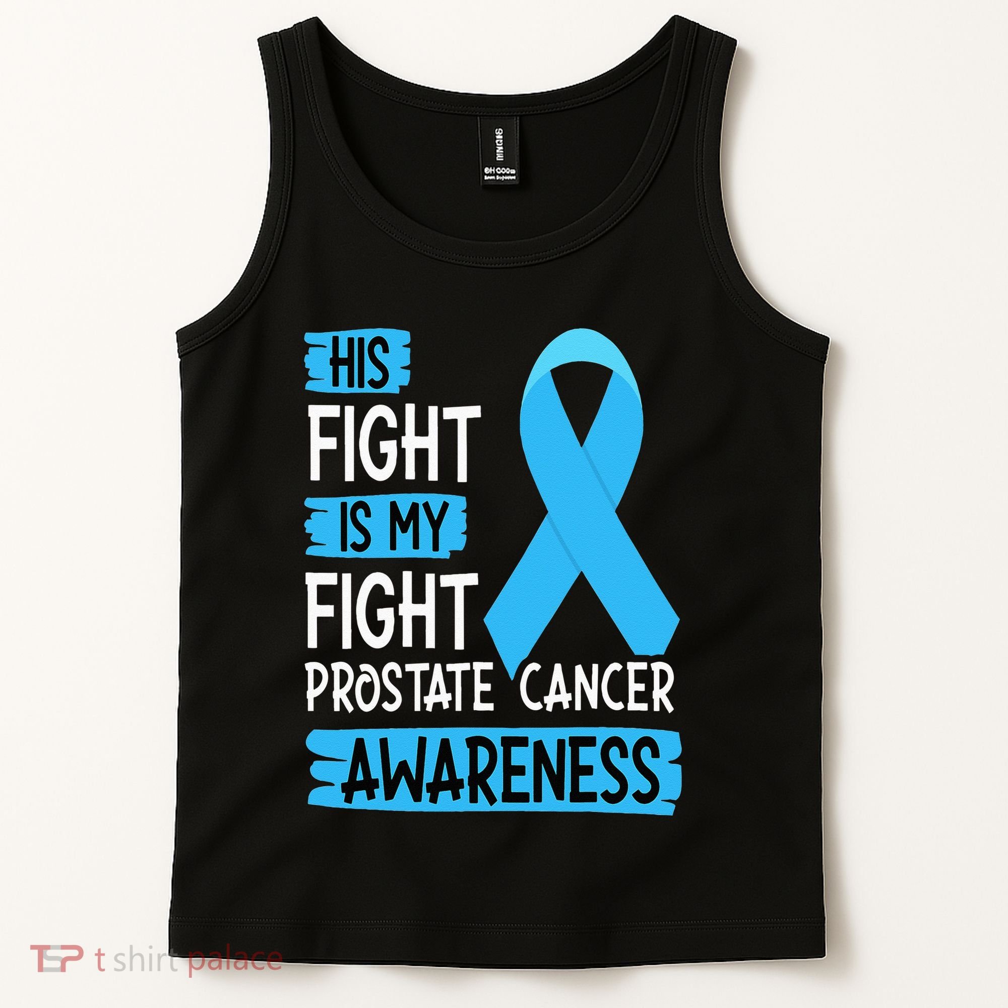 His Fight Is My Fight Prostate Cancer Awareness Support Tank Top