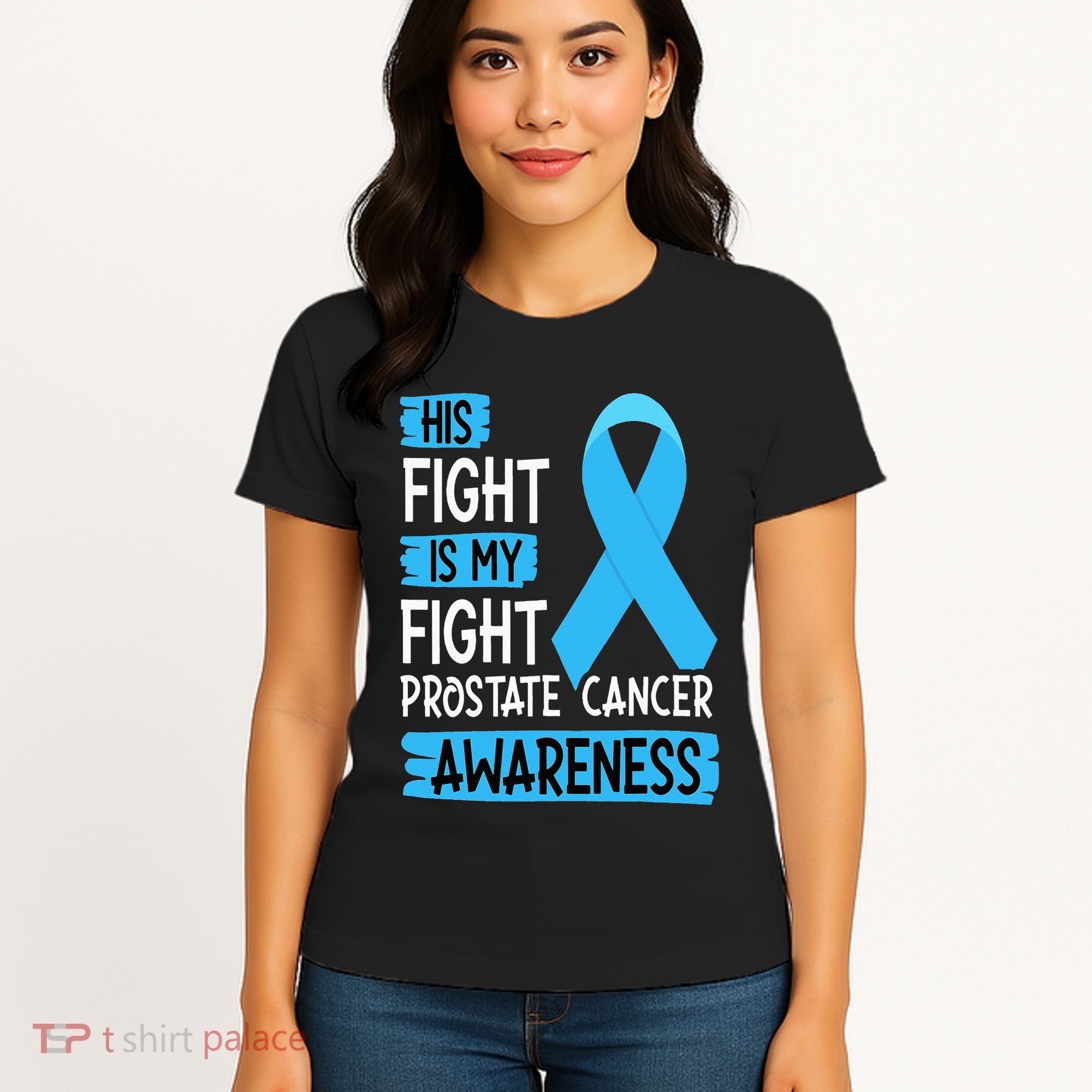 His Fight Is My Fight Prostate Cancer Awareness Support Women's T-Shirt