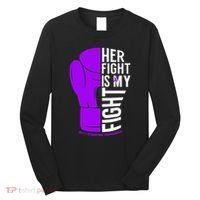 Her Fight Is My Fight Rett Syndrome Awareness Long Sleeve Shirt thumb 0