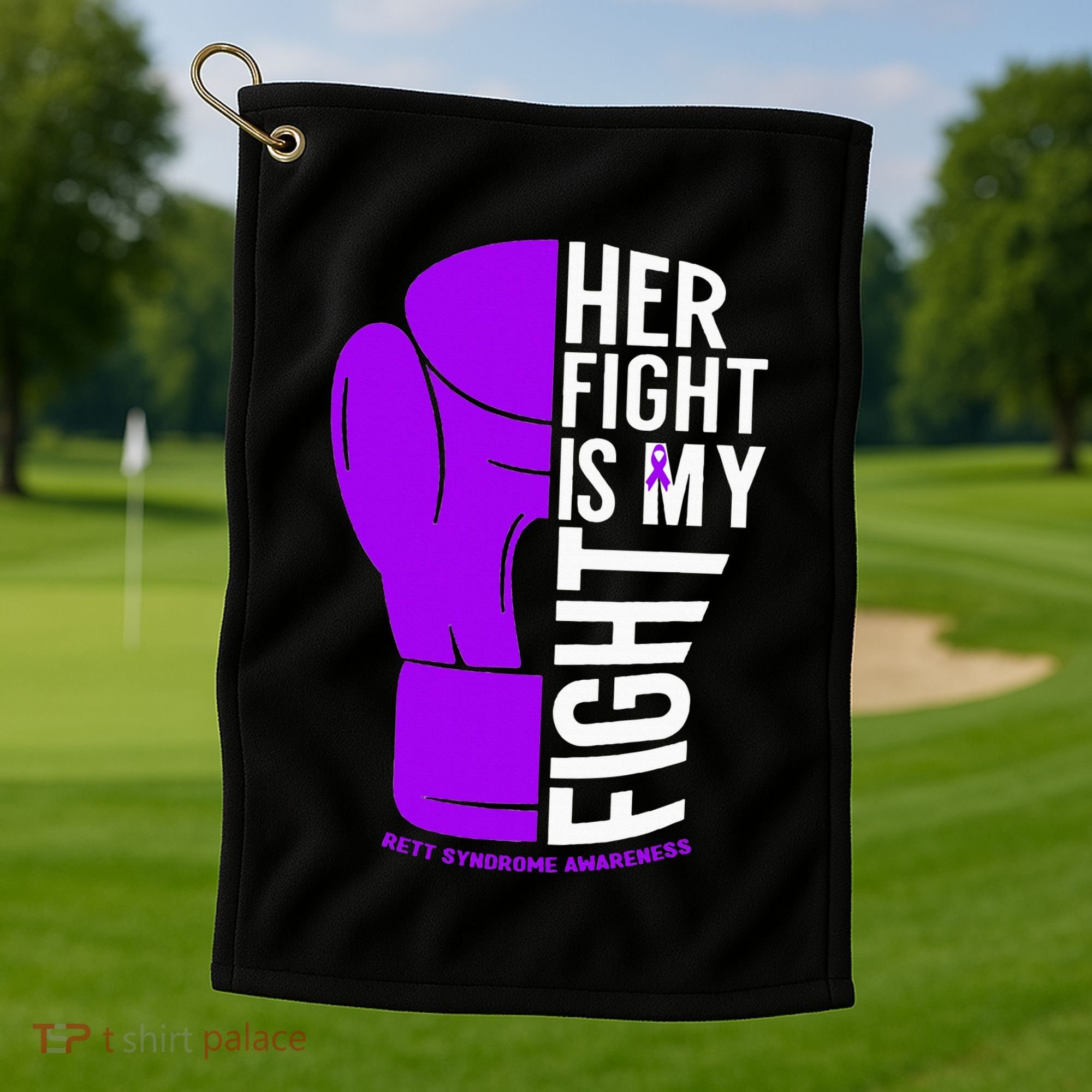 Her Fight Is My Fight Rett Syndrome Awareness Golf Towel