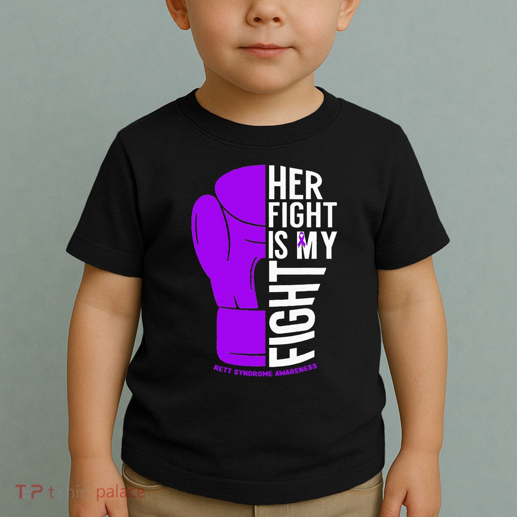 Her Fight Is My Fight Rett Syndrome Awareness Toddler T-Shirt