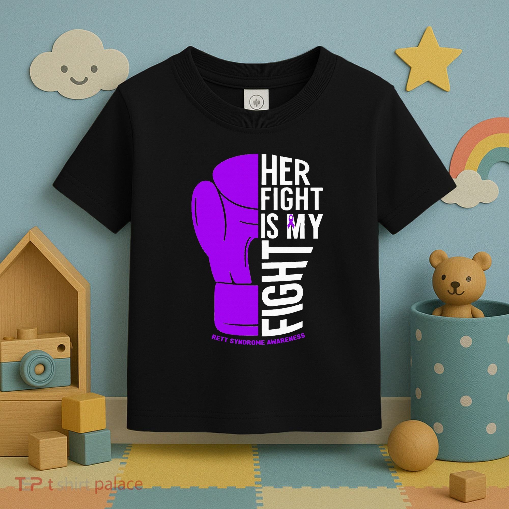 Her Fight Is My Fight Rett Syndrome Awareness Toddler T-Shirt