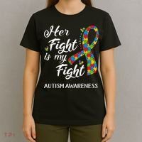Her Fight Is My Fight Autism Awareness Month Plus Size Shirts T-Shirt thumb 4