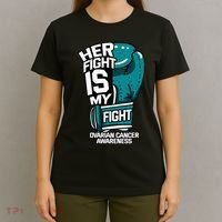 Her Fight Is My Fight Ovarian Cancer Awareness Teal Ribbon T-Shirt thumb 4