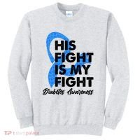 His Fight Is My Fight Diabetes Awareness Sweatshirt thumb 0
