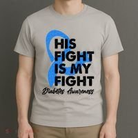 His Fight Is My Fight Diabetes Awareness T-Shirt thumb 3