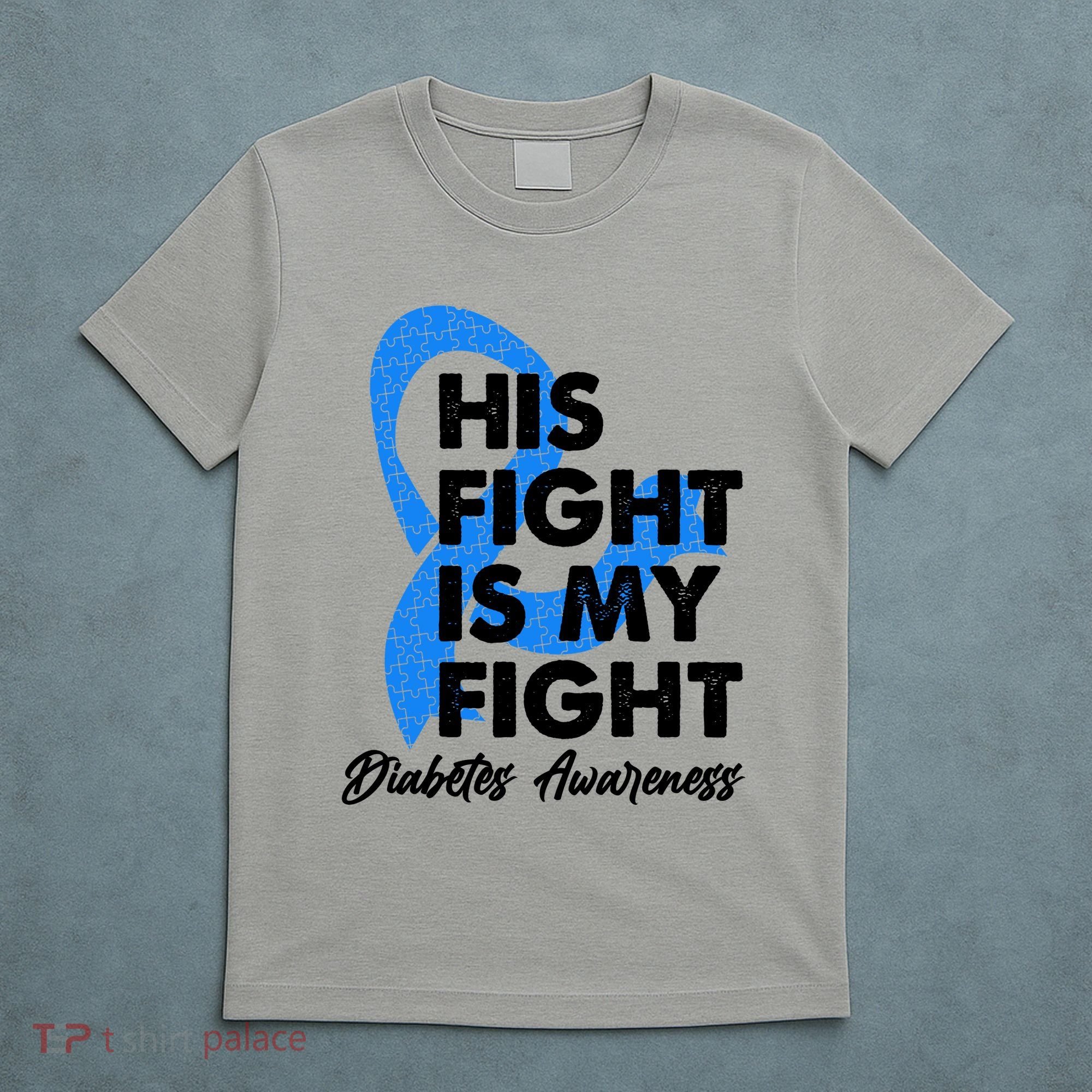 His Fight Is My Fight Diabetes Awareness T-Shirt
