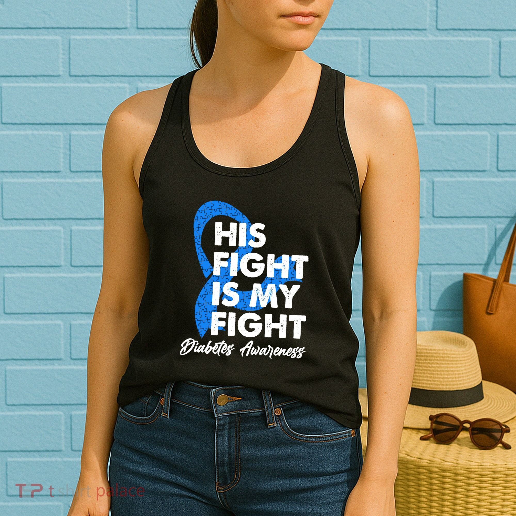 His Fight Is My Fight Diabetes Awareness Women's Tank Top