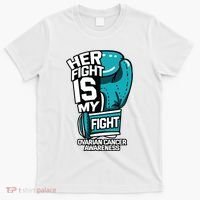 Her Fight Is My Fight Ovarian Cancer Awareness Teal Ribbon T-Shirt thumb 0