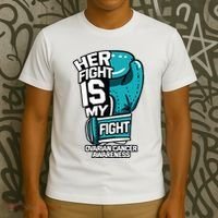 Her Fight Is My Fight Ovarian Cancer Awareness Teal Ribbon T-Shirt thumb 3