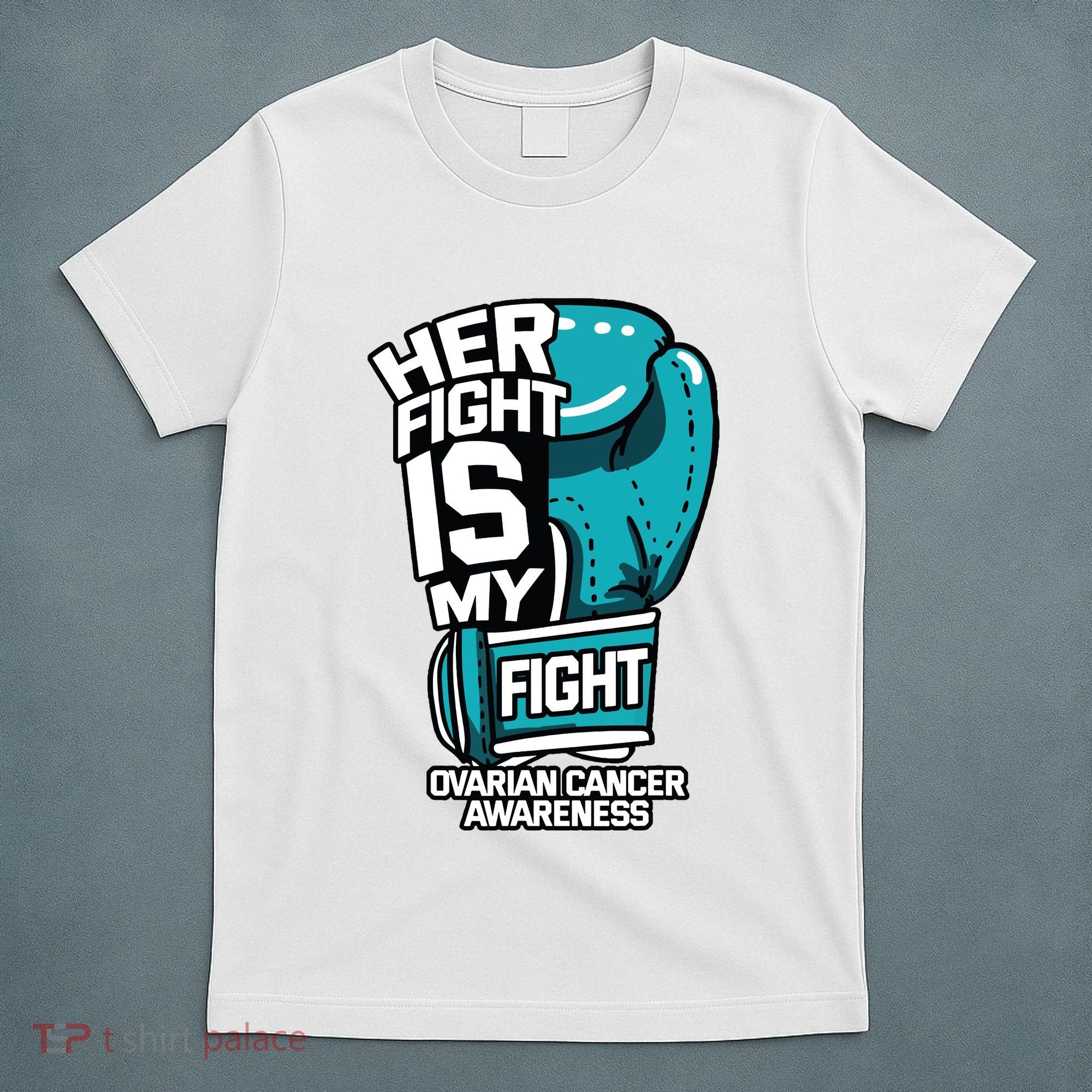 Her Fight Is My Fight Ovarian Cancer Awareness Teal Ribbon T-Shirt
