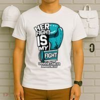 Her Fight Is My Fight Ovarian Cancer Awareness Teal Ribbon T-Shirt thumb 6