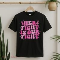 Her Fight Is Our Fight October Breast Cancer Awareness T-Shirt thumb 2