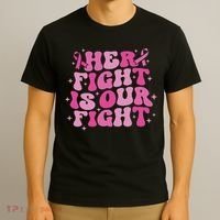 Her Fight Is Our Fight October Breast Cancer Awareness T-Shirt thumb 3