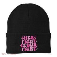 Her Fight Is Our Fight October Breast Cancer Awareness Beanie thumb 0