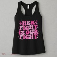 Her Fight Is Our Fight October Breast Cancer Awareness Women's Tank Top thumb 3