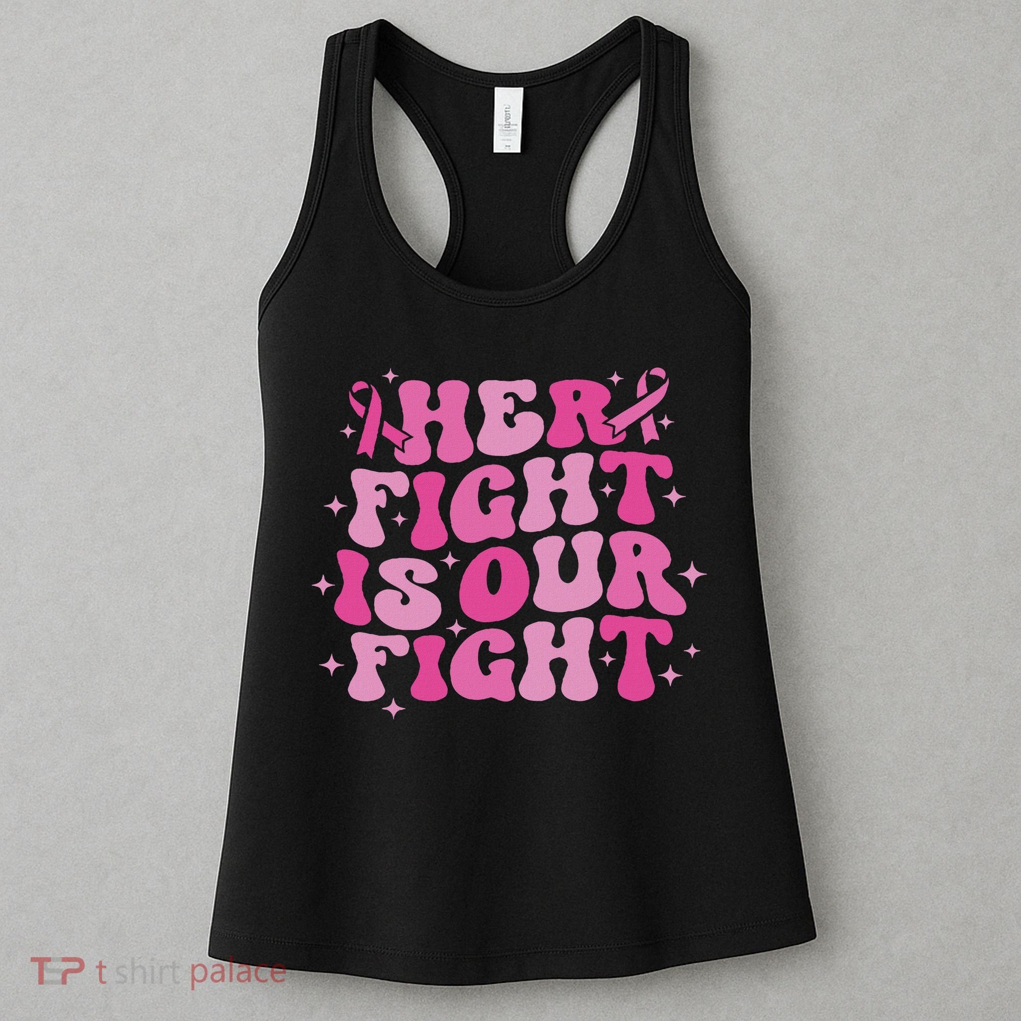 Her Fight Is Our Fight October Breast Cancer Awareness Women's Tank Top