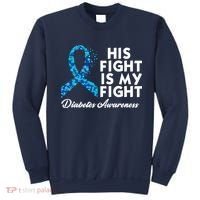 His Fight Is My Fight Diabetes Awareness Sweatshirt thumb 0