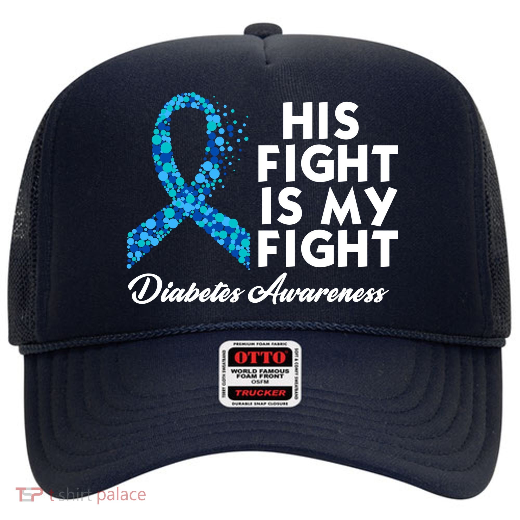 His Fight Is My Fight Diabetes Awareness Hat