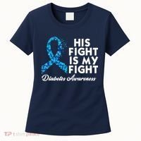 His Fight Is My Fight Diabetes Awareness Women's T-Shirt thumb 0
