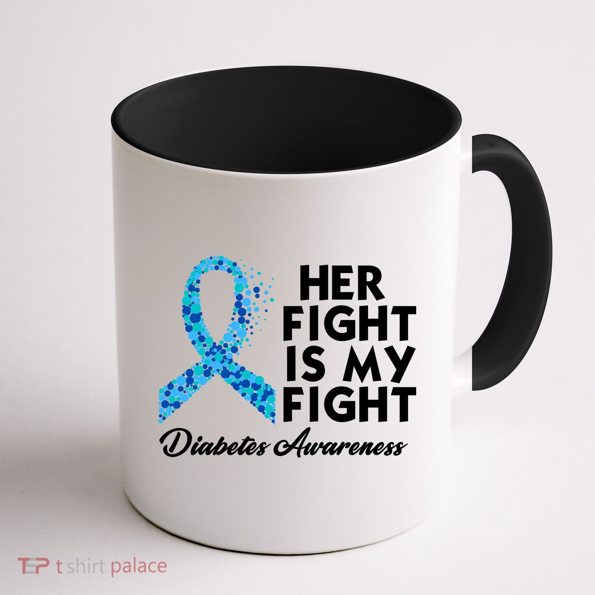 Her Fight Is My Fight Diabetes Awareness Coffee Mug