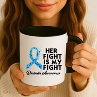 Her Fight Is My Fight Diabetes Awareness Coffee Mug thumb 3