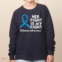 Her Fight Is My Fight Diabetes Awareness Women's Sweatshirt thumb 0