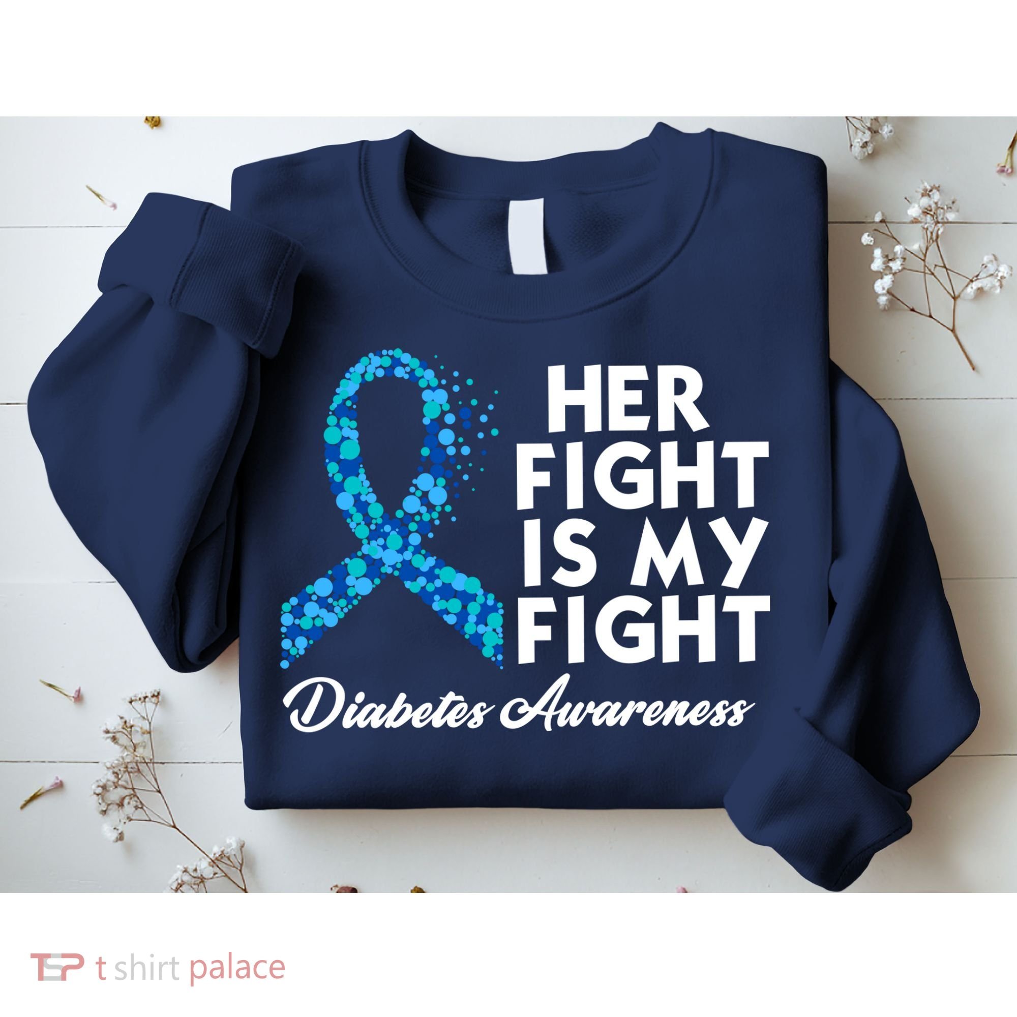 Her Fight Is My Fight Diabetes Awareness Sweatshirt