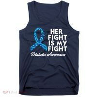 Her Fight Is My Fight Diabetes Awareness Tank Top thumb 0