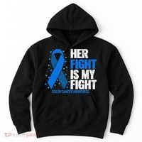 Her Fight Is My Fight Colon Cancer Awareness Hoodie thumb 0