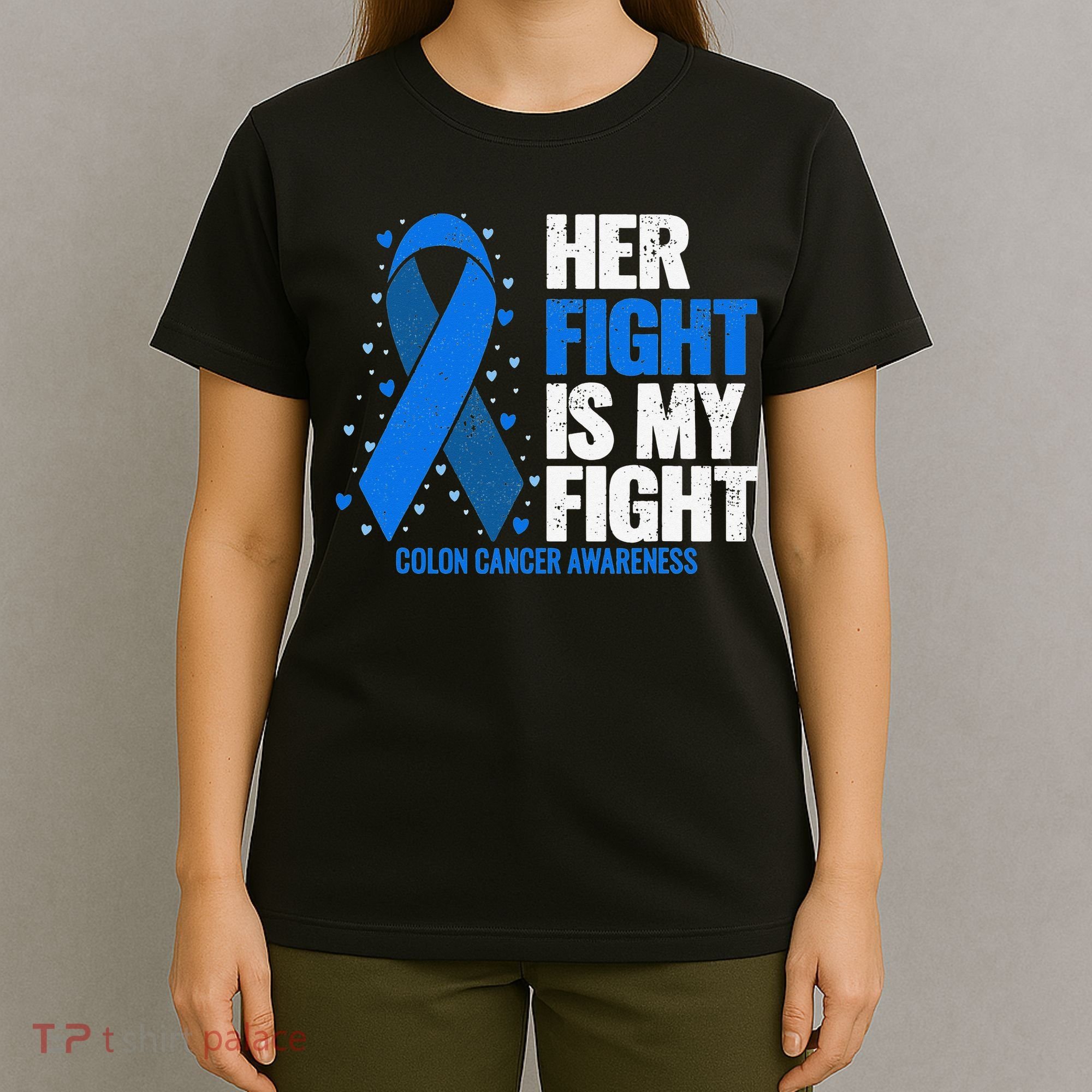 Her Fight Is My Fight Colon Cancer Awareness T-Shirt